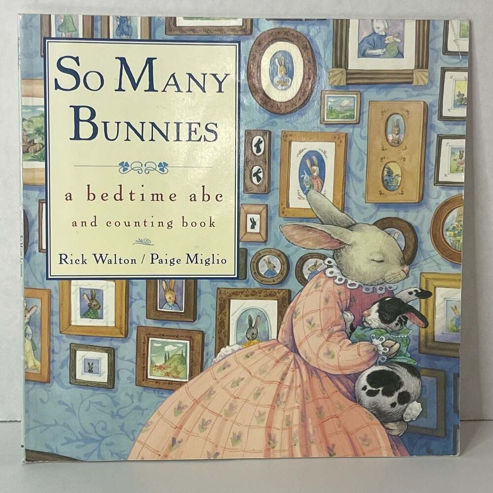 So Many Bunnies: A Bedtime ABC and Counting Book by Rick Walton and Paige Miglio